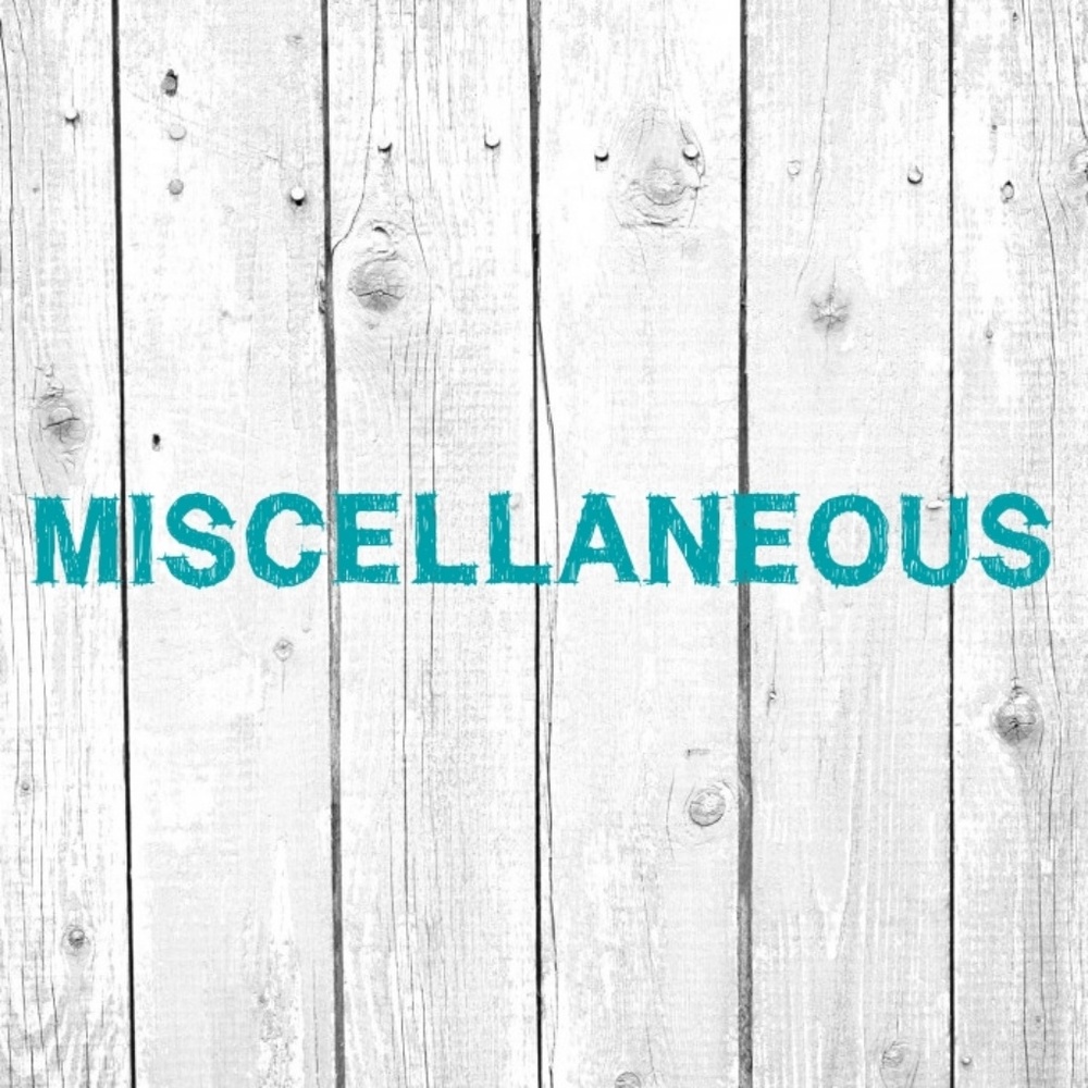 Miscellaneous items.